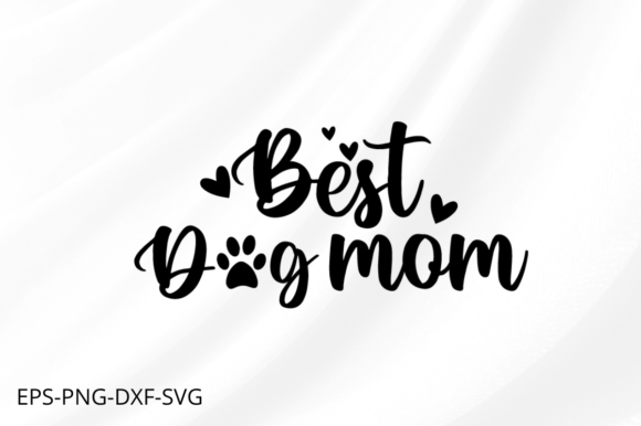 Best Dog Mom - Mother's Day SVG Review
