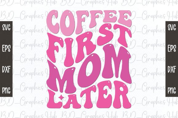 Coffee First Mom Later Retro Svg: A Designer’s Real-World Embroidery Review