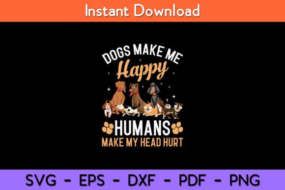 Dogs Make Me Happy – A Designer’s Honest Take on This Dog Lover Design
