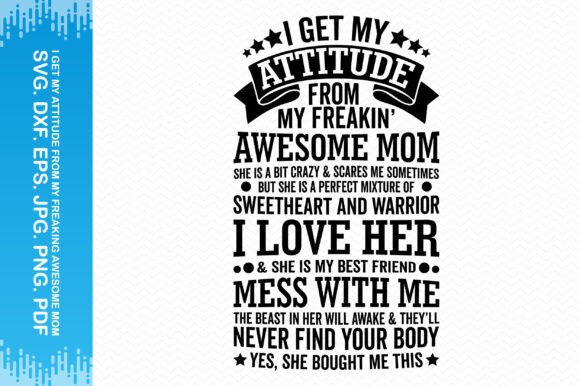 I Get My Attitude from My Mom Clipart