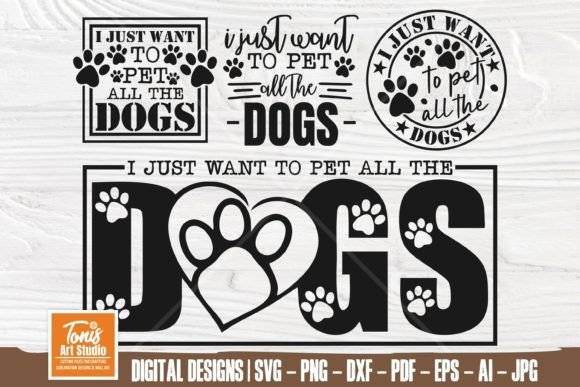 I Just Want to Pet All the Dogs SVG PNG