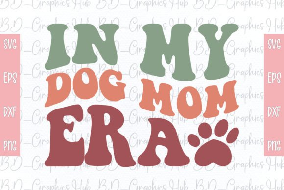 In My Dog Mom Era Retro SVG Review