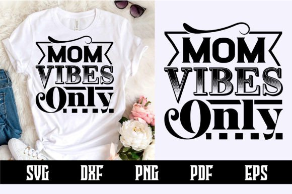 Mom Vibes Only SVG Design: A Designer’s Real-World Review