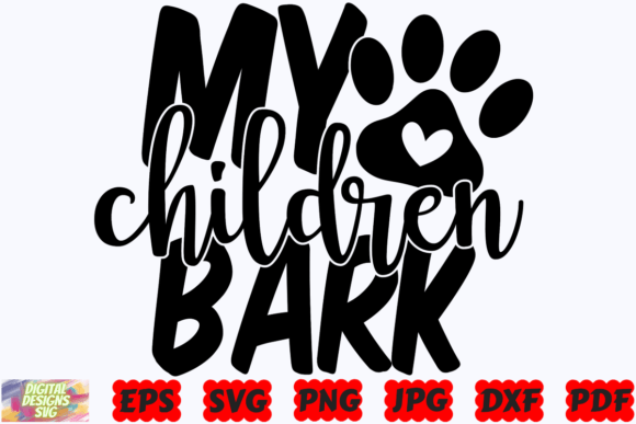 My Children Bark SVG Dog Mom Design Review