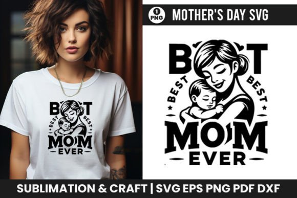 Review: Mother s Day SVG Best Mom Ever Design